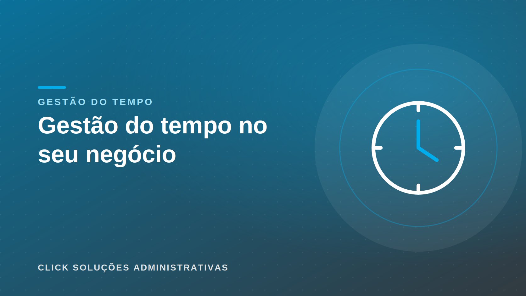 Capa do artigo “Gestão do tempo no seu negócio”, da Click Soluções: ícone de relógio sobre fundo azul da marca